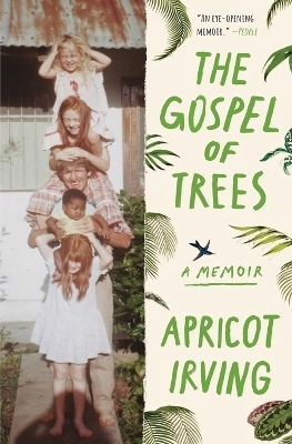 The Gospel of Trees - Apricot Irving