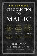 The Complete Introduction to Magic - Julius Evola, The UR Group