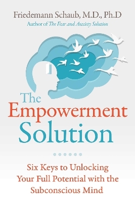 The Empowerment Solution - Friedemann Schaub