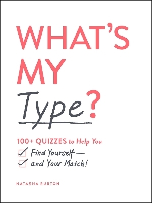 What's My Type? - Natasha Burton
