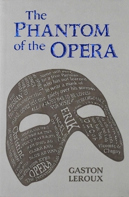 The Phantom of the Opera - Gaston Leroux