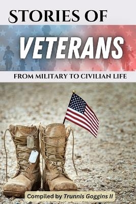 Stories of Veterans - Trunnis Goggins, Jon Cox, David Ammons
