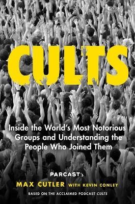 Cults - Max Cutler