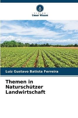 Themen in Naturschützer Landwirtschaft