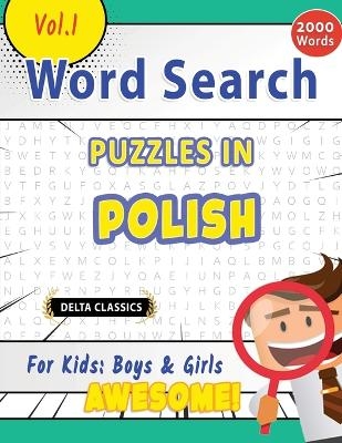 Word Search Puzzles in Polish for Kids -  Delta Classics