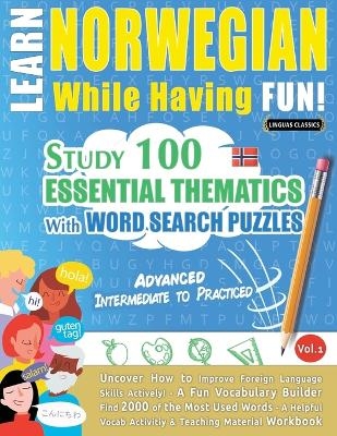 Learn Norwegian While Having Fun! - Advanced -  Linguas Classics