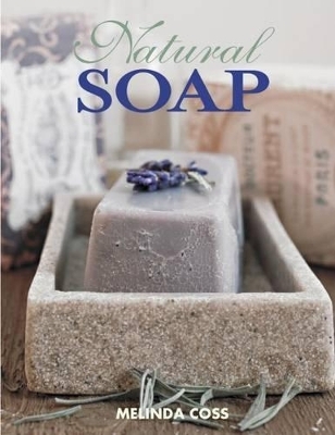 Natural Soap, Second Edition - Melinda Coss