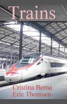 Trains - Cristina Berna, Eric Thomsen