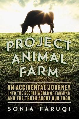 Project Animal Farm - Sonia Faruqi