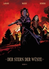 Der Stern der W&uuml;ste, Band 4 - Stephen Desberg