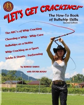 Let's Get Cracking! The How-To Book of Bullwhip Skills