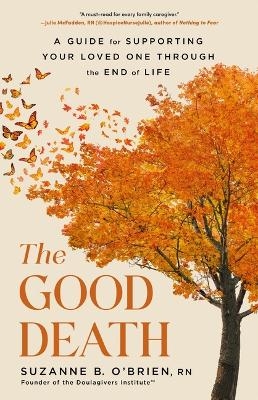 The Good Death - Suzanne B O'Brien