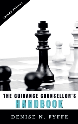 The Guidance Counsellor's Handbook - Denise N Fyffe