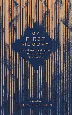 My First Memory - Ben Holden