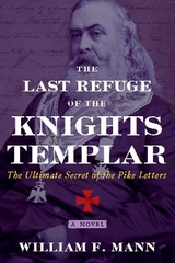 The Last Refuge of the Knights Templar - William F. Mann