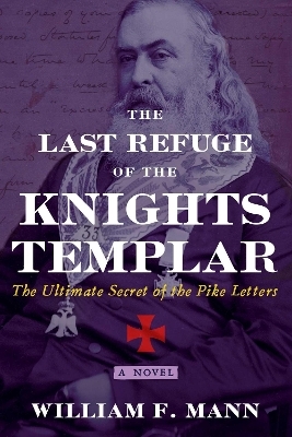 The Last Refuge of the Knights Templar - William F. Mann
