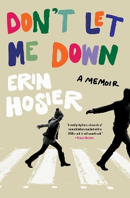 Don't Let Me Down - Erin Hosier