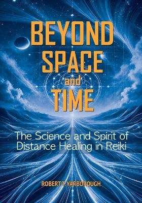 Beyond Space and Time
