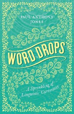 Word Drops - Paul Anthony Jones