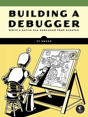 Building a Debugger - Sy Brand