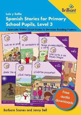 Luis y Sof&iacute;a Spanish Stories for Primary School Pupils, Level 3 - Barbara Scanes, Jenny Bell