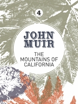 Mountains of California -  John Muir