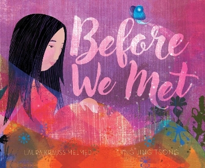 Before We Met - Laura Krauss Melmed
