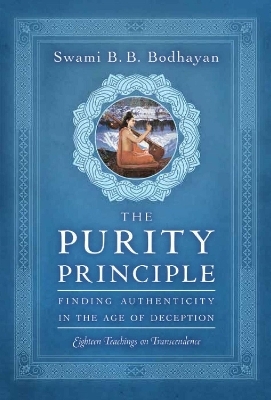 The Purity Principle - Swami B. B. Bodhayan