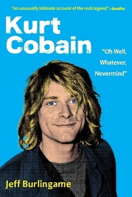 Kurt Cobain - Jeff Burlingame