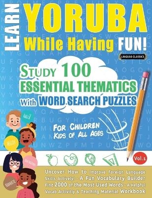 Learn Yoruba While Having Fun! - For Children -  Linguas Classics