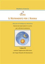 Ojas - Il Nutrimento per l'Anima Vol. III - Marilena Arancio