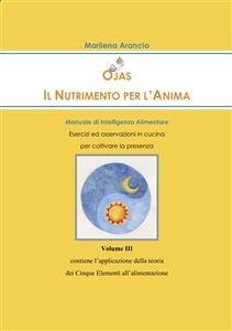 Ojas - Il Nutrimento per l'Anima Vol. III