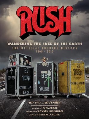 Rush: Wandering The Face of The Earth - Richard Bienstock