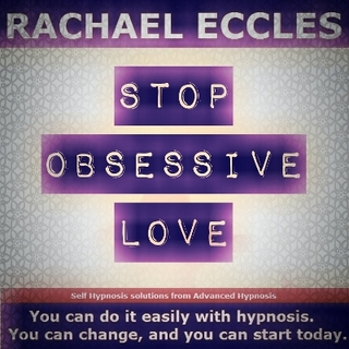 Stop Obsessive Love, Let go and Move on, Self Hypnosis Hypnotherapy CD