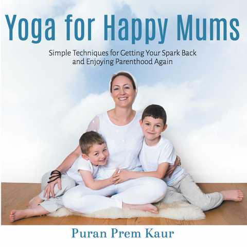 Yoga for Happy Mums - Emma Martin