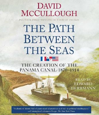 The Path Between the Seas - David McCullough