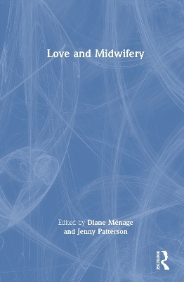 Love and Midwifery