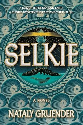 Selkie - Nataly Gruender