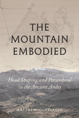 The Mountain Embodied - Matthew C. Velasco