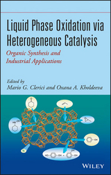 Liquid Phase Oxidation via Heterogeneous Catalysis -  Mario G. Clerici,  Oxana A. Kholdeeva