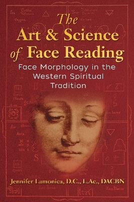 The Art and Science of Face Reading - Jennifer Lamonica