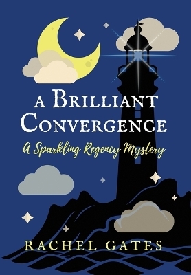 A Brilliant Convergence - Rachel Gates