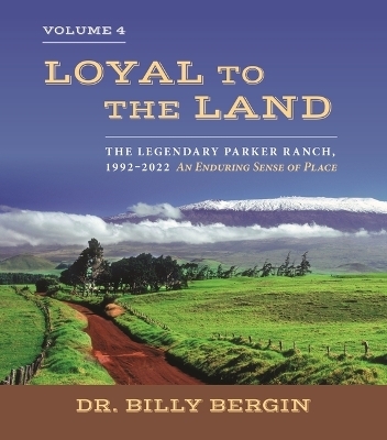 Loyal to the Land - Billy Bergin