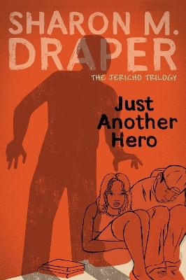 Just Another Hero - Sharon M. Draper