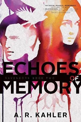 Echoes of Memory - A. R. Kahler