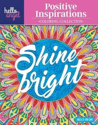 Hello Angel Positive Inspirations Coloring Collection - Angelea Van Dam
