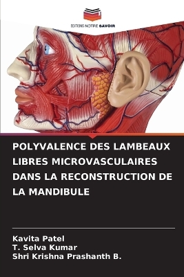 Polyvalence Des Lambeaux Libres Microvasculaires Dans La Reconstruction de la Mandibule