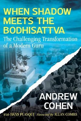 When Shadow Meets the Bodhisattva