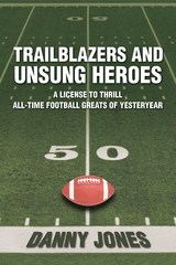 Trailblazers and Unsung Heroes - Danny Jones