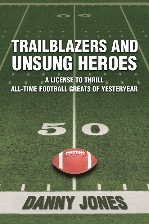 Trailblazers and Unsung Heroes - Danny Jones
